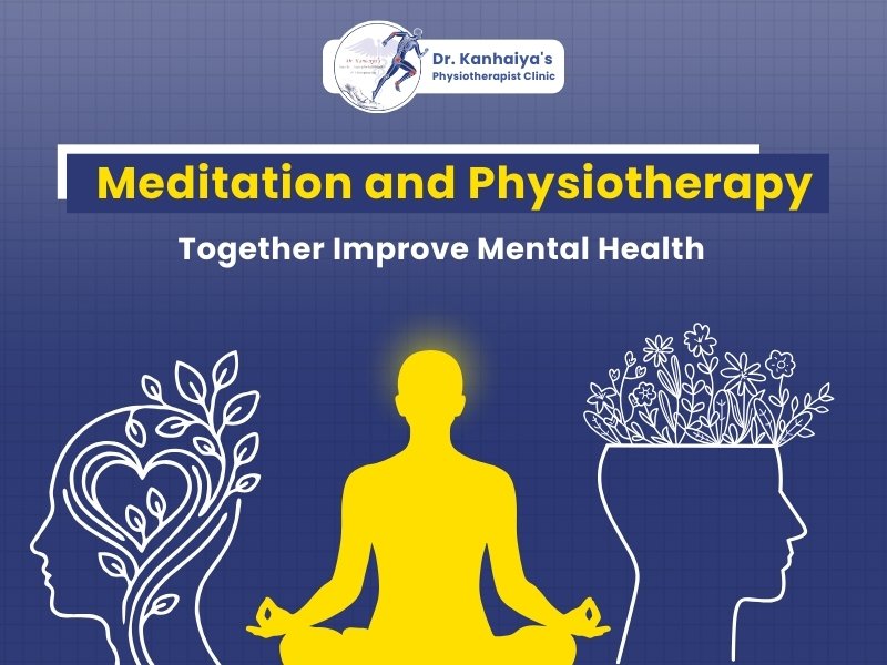 Experience holistic mind-body wellness with Meditation and Physiotherapy in Indore at Dr. Kanhaiya's Physiotherapist Clinic. Reduce stress, improve posture, and heal naturally.
